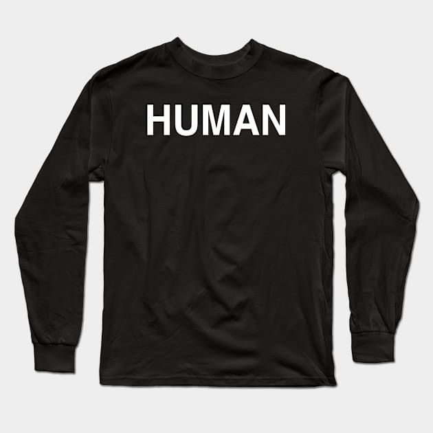 Human Long Sleeve T-Shirt by StickSicky